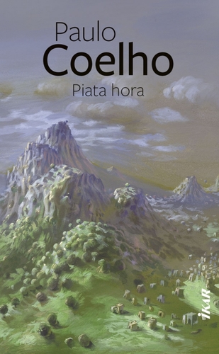 Piata hora, 2. vydanie - Paulo Coelho,Miroslava Petrovská
