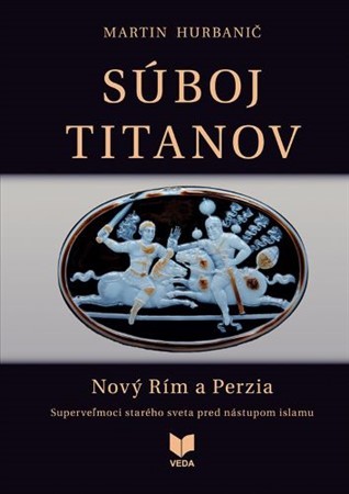 Súboj titanov - Nový Rím a Perzia