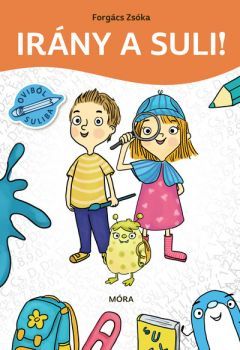 Kniha Irány a suli! - Zsóka Forgács