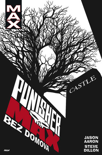 Punisher MAX 4 - Bez domova - Jason Aaron,Steve Dillon