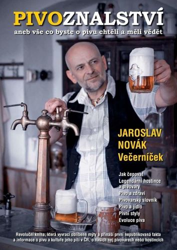 Pivoznalství (aneb vše co byste o pivu chtěli a měli vědět) - Jaroslav Novák Večerníček