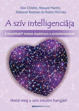 Kniha A szív intelligenciája - Halld meg a szív intuitív hangját! - Kolektív autorov
