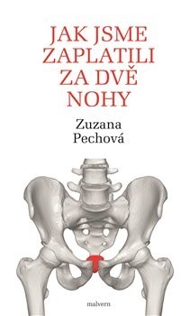 Jak jsme zaplatili za dvě nohy - Zuzana Pechová