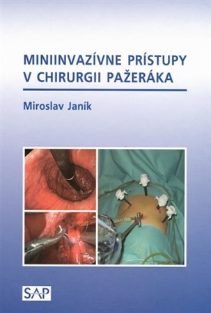 Miniinvazívne prístupy v chirurgii pažeráka - Miroslav Janík