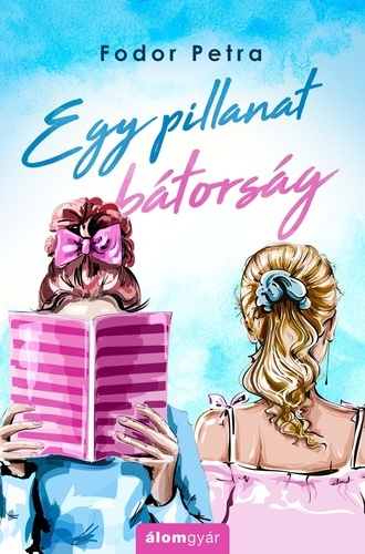 Kniha Egy pillanat bátorság - Péter Fodor