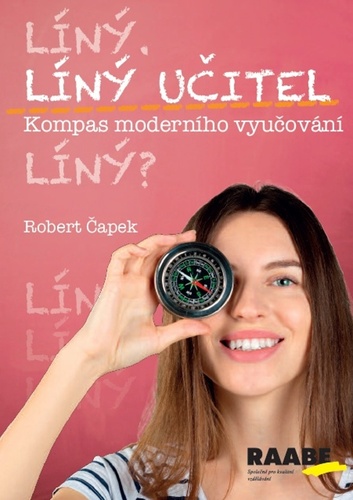 Líný učitel - Kompas moderního učitele - Robert Čapek