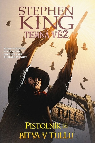 Temná věž: Pistolník - Bitva v Tullu