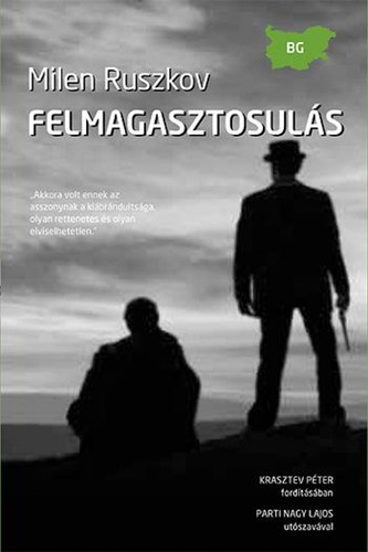Kniha Felmagasztosulás - Milen Ruszkov,Péter Krasztev