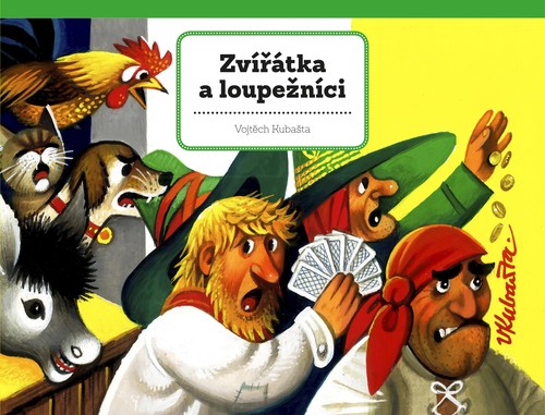 Kniha Zvířátka a loupežníci - Vojtěch Kubašta