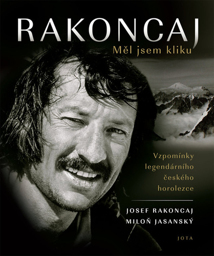 Rakoncaj - Měl jsem kliku - Josef Rakoncaj,Miloň Jasanský