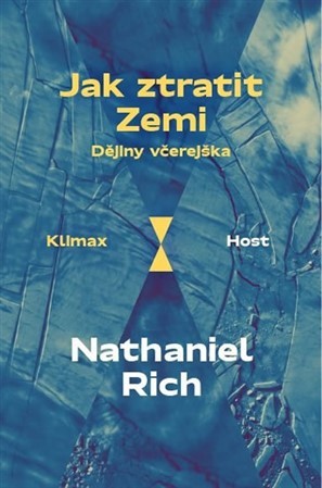 Jak ztratit Zemi - Nathaniel Rich