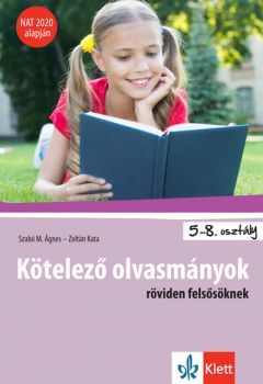 Kötelező olvasmányok röviden felsősöknek - NAT 2020 alapján