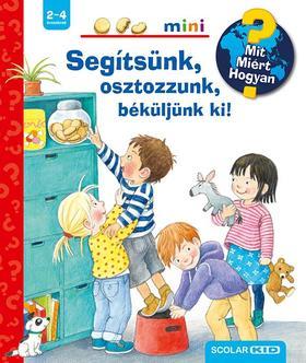 Kniha Segítsünk, osztozzunk, béküljünk ki! - Doris Rübel,Szilvia Tihor