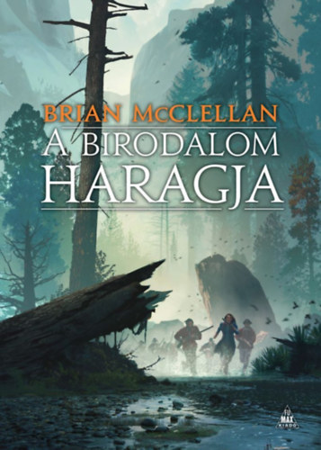 Kniha A birodalom haragja - A vér és lőpor istenei 2. - Brian McClellan