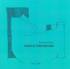 Párizsi térportrék - Attila Batár