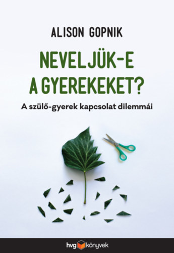 Kniha Neveljünk-e gyerekeket? - Alison Gopnik