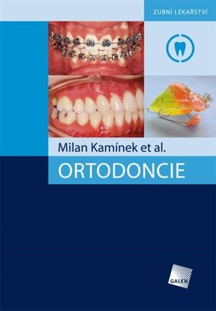 Ortodoncie - Milan Kamínek,Kolektív autorov