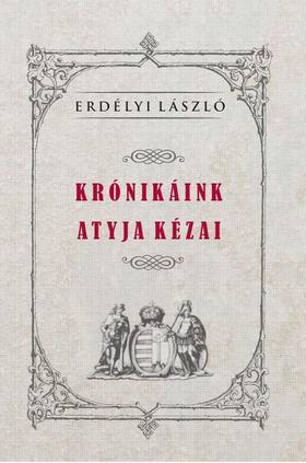 Krónikáink atyja Kézai
