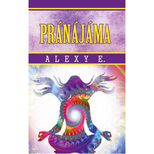 Kniha Pránájáma - Alexy E.