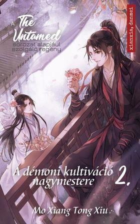 Kniha The Untamed 2: A démoni kultiváció nagymestere - Mo Xiang Tong Xiu