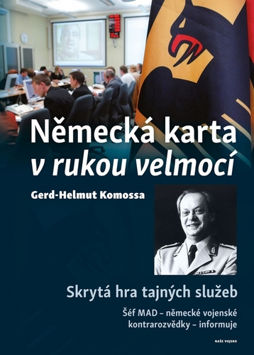 Kniha Německá karta v rukou velmocí - Skrytá hra tajných služeb