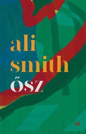Kniha Ősz - Ali Smith,Mónika Mesterházi