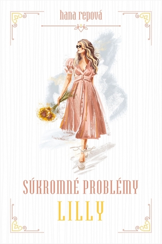 Súkromné problémy 2: Lilly