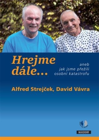 Kniha Hrejme dále… aneb jak jsme přežili osobn