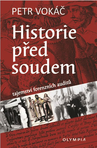 Historie před soudem - Tajemství forenzních auditů kúpite na Panta Rhei