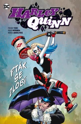 Harley Quinn 6 - Pták se zlobí - Frank Tieri,Miranda Inaki