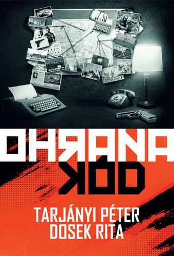 Kniha Ohrana Kód - Péter Tarjányi,Rita Dosek