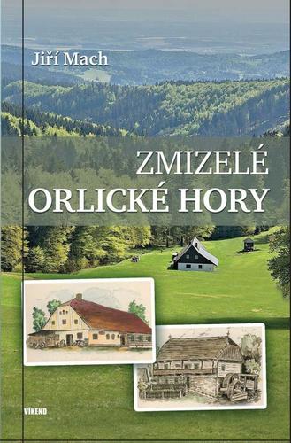 Kniha Zmizelé Orlické hory