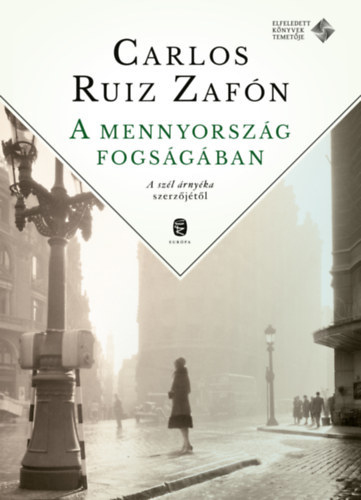Kniha A mennyország fogságában - Carlos Ruiz Zafón