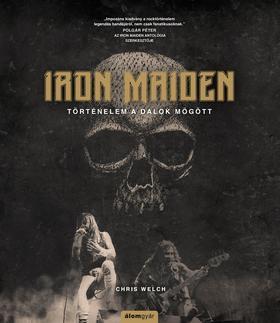 Iron Maiden - Történelem a dalok mögött - Chris Welch