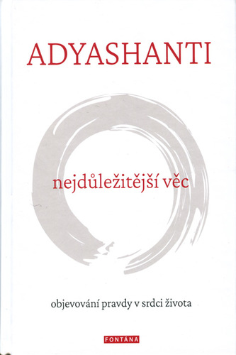 Nejdůležitější věc – Objevování pravdy v srdci života