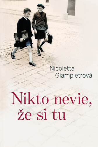 Kniha Nikto nevie, že si tu