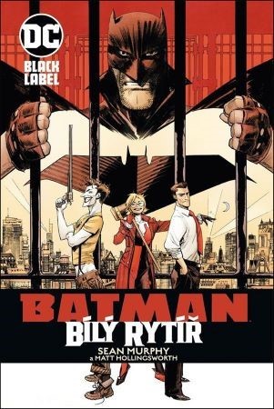 Batman: Bílý rytíř - Murphy Sean,Štěpán Kopřiva