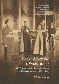 Kniha Československo a Svatý stolec IV. - Francesco Caccamo,Dagmar Hájková,Pavel Helan