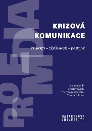 Krizová komunikace - Kolektív autorov,Jan Tomandl