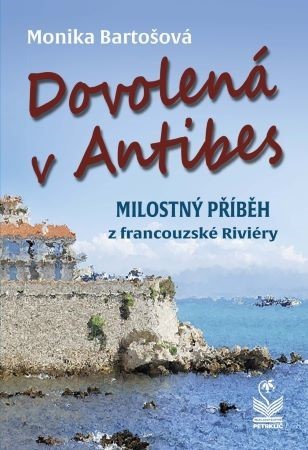 Kniha Dovolená v Antibes - Milostný příběh z francouzské riviéry