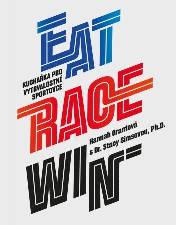Kniha Eat race win - kuchařka pro vytrvalostní sportovce