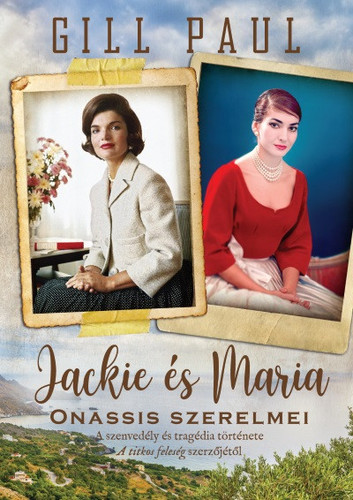 Kniha Jackie és Maria - Onassis szerelmei - Paul Gill