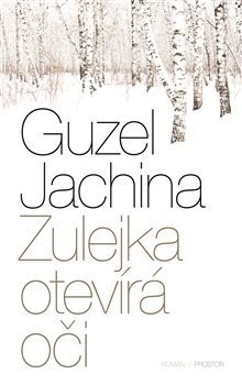 Zulejka otevírá oči - Guzel Jachina kúpite na Panta Rhei