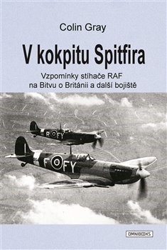 V kokpitu Spitfira - Colin Gray