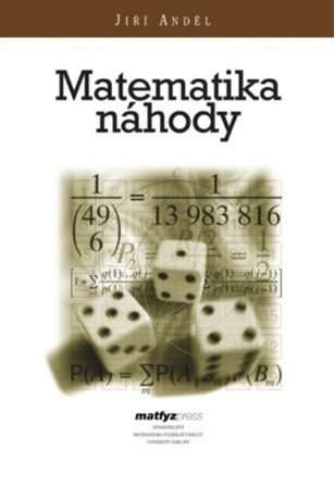 Matematika náhody - Jiří Anděl