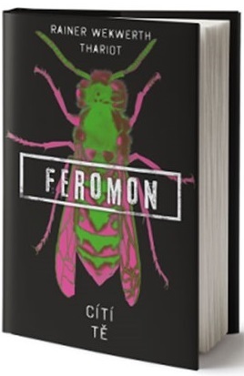 Kniha Feromon: Cítí tě - Rainer Wekwerth