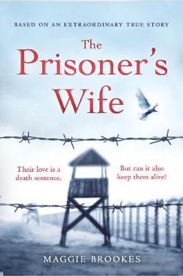 The Prisoner's Wife - based on an inspiring true story
