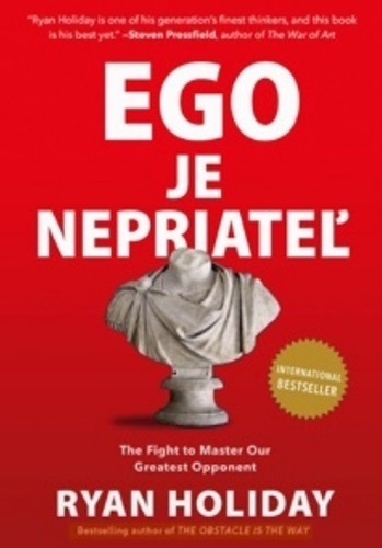 Ego je nepriateľ - Ryan Holiday