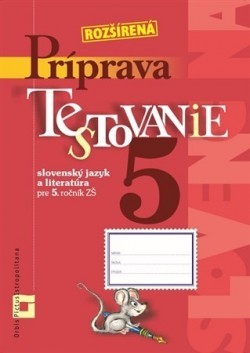 Príprava na Testovanie 5 – slovenský jazyk a literatúra