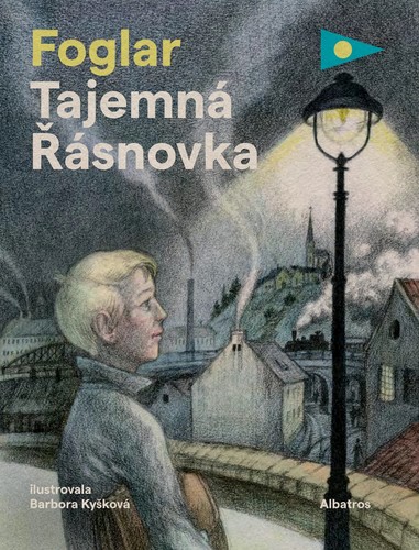 Tajemná Řásnovka - Jaroslav Foglar,Barbora Kyšková